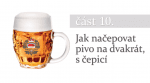 Jak čepovat pivo? – Část IX. – Hladinka